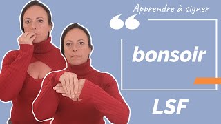Signer BONSOIR en LSF (langue des signes française). Apprendre la LSF par configuration