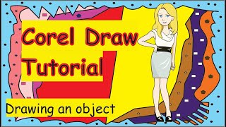 Coreldraw tutorial on drawing an object