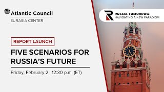 Report launch: Five scenarios for Russia's future
