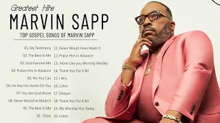 Marvin Sapp | Best Gospel Songs Of Marvin Sapp | Top Gospel Music Marvin Sapp Playlist 2022