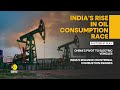 india s petroleum dominance to steer global markets by 2030 world business watch