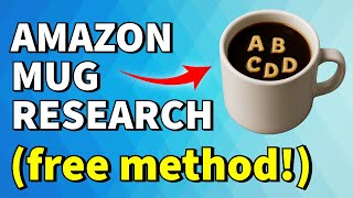 How I Find Profitable Coffee Mug Ideas on Amazon (No Paid Tools)