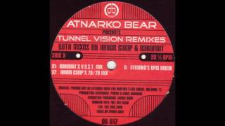 Atnarko Bear - Tunnel Vision (Atnarko's Epic Break)