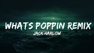 Jack Harlow - WHATS POPPIN REMIX (Lyrics) (feat. DaBaby, Tory Lanez & Lil Wayne)  | 25 Min