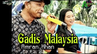 Gadis Malaysia - Voc. Amran Khan -  Official  arzuna live music