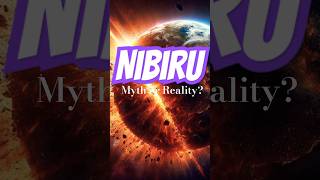 Truth About Nibiru: Myth or Reality? #universe #conspiracyshorts  #astronomy #doomsday #facts