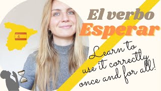 Esperar QUE vs Esperar A QUE: To HOPE or to WAIT? | El verbo ESPERAR en ESPAÑOL