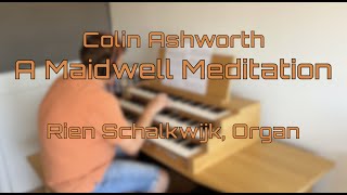 A Maidwell Meditation | Colin Ashworth | By Rien