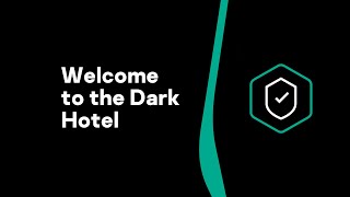 Welcome to the Dark Hotel