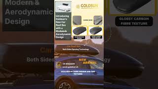 2025's NEW LAUNCH!!! CHECKOUT GOLDSUN'S NEW CAR ROOF BOX!!! #luggagebags | www.goldsun.in