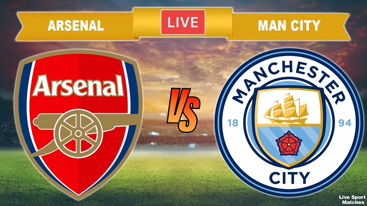 Arsenal Vs Manchester City Live 🔴 FA Cup Man City Vs Arsenal Live ...