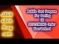 JAVA 46th Program||Bubble sort program for sorting in descending Order user defined