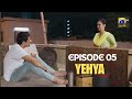 Yahya Episode 05 Teaser - 9th November 2024 - Vc_Musfira _ Yehya Drama _ Yehya Drama Episode 5