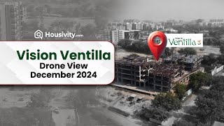 Explore Your Perfect 3BHK at VISION VENTILLA  | Drone Shoot Dec 2024 | Housivity