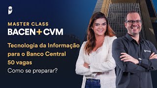 Tecnologia da Informação para o Banco Central - 50 vagas: Como se preparar?