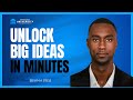 Unlock Big Ideas in Minutes: A Step-by-Step Guide 2025