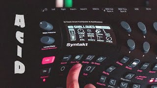 Analog Industrial Acid Techno Jamming on the Elektron Syntakt ☢