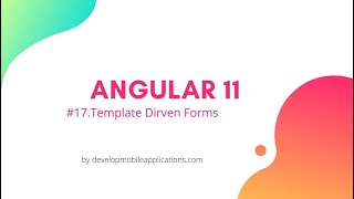 17. Template Driven Forms | Forms Introduction | Angular 11 tutorial