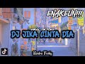 DJ VIRAL TIKTOK!!! || Dj Jika Cinta Dia || Remix By :@rendrafvnky