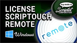 Acquiring ScripTouch Remote Licenses on Windows