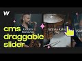 CMS Draggable Slick Slider in Webflow (2020)
