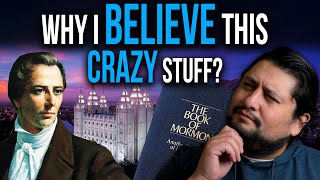 Why I'm a Latter-day Saint (Mormon) and Believe this Crazy Religion