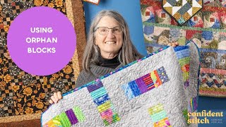 Using Orphan Blocks - Liberated Quilting Series