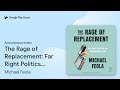 The Rage of Replacement: Far Right Politics and… by Michael Feola · Audiobook preview