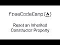 Reset an Inherited Constructor Property - Object Oriented Programming - Free Code Camp