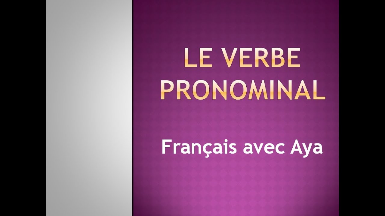 Le Verbe Pronominal - YouTube