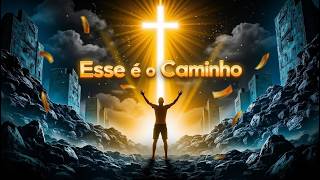 Esse é o Caminho | Rap Gospel de Fé, Redenção e Superação | Música Inspiradora