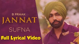 Jannat Song Full Lyrical Video|Bpraak| Jaani|Sufna Movie|Full Video song