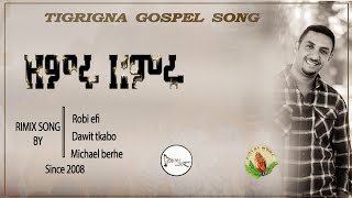 Robiel Efrem_remix_ዘምሩ_ዘምሩ_ Gospel Song |Tigrinya (Official Video)2022