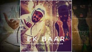 "Ek Baar" Emiway Bantai x  Memax Type Beat 2022 [Prod By Blesson Mathew]