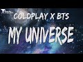 Coldplay X BTS   -  My Universe ( Lyrics )