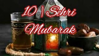Ramzan Ki 10 Sehri Mubarak❤️Ramzan Mubarak Status✨️Ramzan 10th Sehri Mubarak Status🤗10 ramzan status