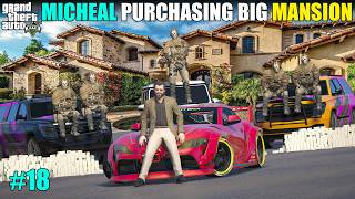 MICHEAL PURCHASING BIG MANSION | GTA V GAMEPLAY #18 | SHADLE GAMERZ