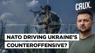 Whose War Is It? NATO Training, Weapons & Strategy Shaping Ukraine's Counteroffensive Against Russia