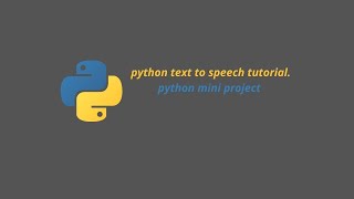 Python pyttsx3 | python text to speech in just 10minutes | python modules | python project