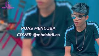 Puas Mencuba - Muhd Shahril Cover