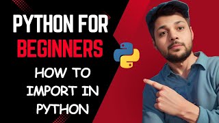 29. Import in Python | Python For Beginners Tutorial (Hindi) #AkshyaCodes