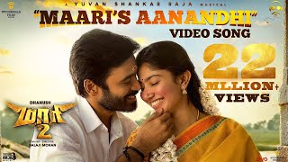 Maari 2 - Maari's Aanandhi (Video Song) | Dhanush, Sai Pallavi | Yuvan Shankar Raja | Balaji Mohan