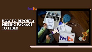 How To Report A Missing Package To Fedex