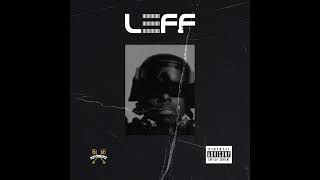 Leff - L.E.F.F. (Full Length Album) #hiphop