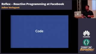 Julien Verlaguet - Reflex: Reactive Programming at Facebook