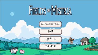 fields of mistria part VIII (streamed 12.10.24)