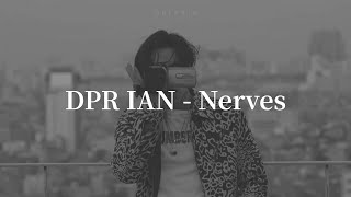 DPR IAN - Nerves 中英歌詞