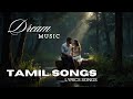 என் பார்வை உன்னோடு | Soulful Tamil Love Lyrics Song 💖🎶 #lovesong #dreammusic