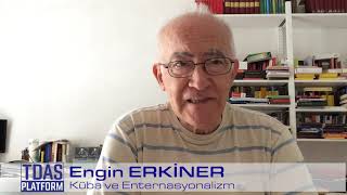 Engin ERKİNER - Küba ve Enternasyonalizm #4