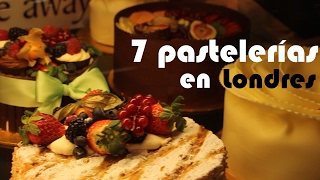 7 pastelerías increíbles en Londres